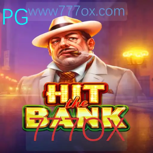 HitTheBank: Um Mergulho no Excitante Mundo do Jogo de Estratégia 777OX